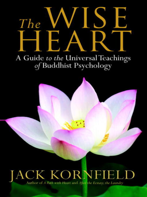 Title details for The Wise Heart by Jack Kornfield - Wait list